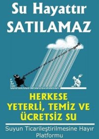 suyun ticar,lesmesine hayir