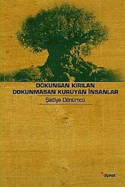 dokunsan kırılan
