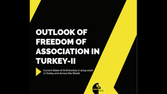 General Outlook of Freedom of Association in Turkey-II 