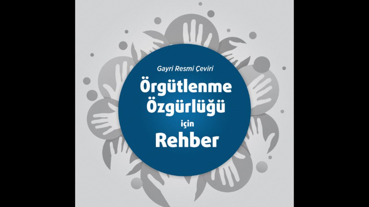 AGİT Örgütlenme Özgürlüğü Rehberi Gayri Resmi Türkçe Çevirisi