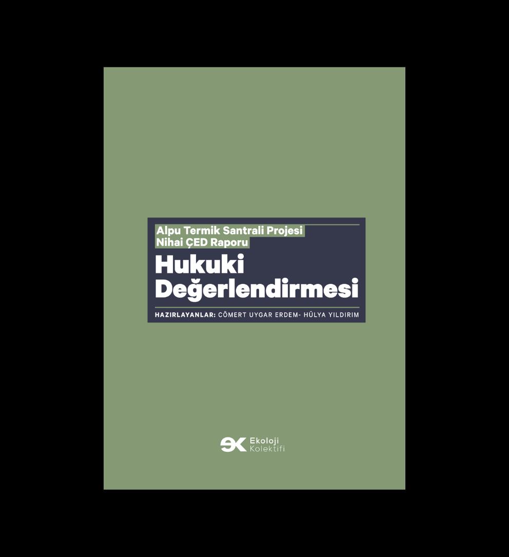 Alpu Termik Santralı Nihai ÇED Raporu Hukuki Değerlendirmesi