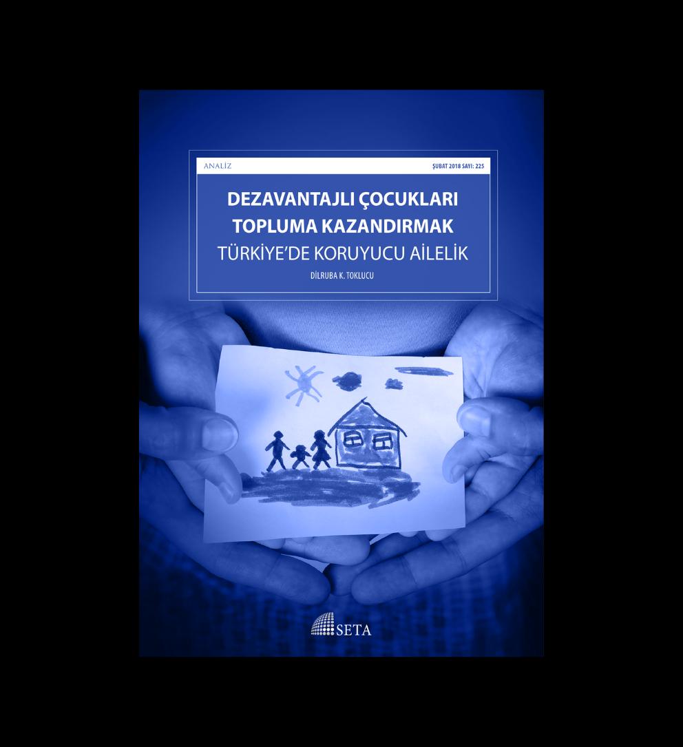 Analiz: Dezavantajlı Çocukları Topluma Kazandırmak Türkiye’de Koruyucu Ailelik