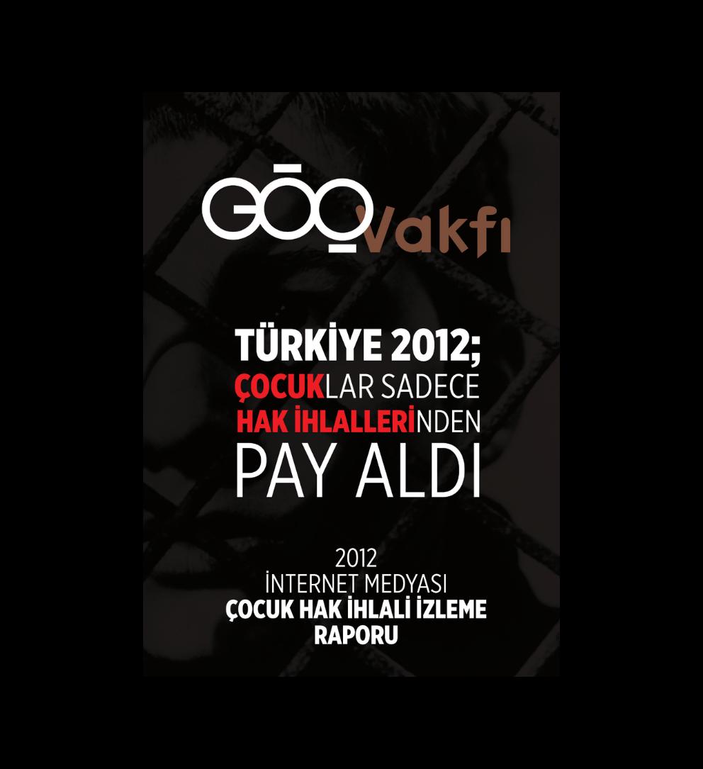 Çocuk Hak İhlali İzleme Raporu 2012