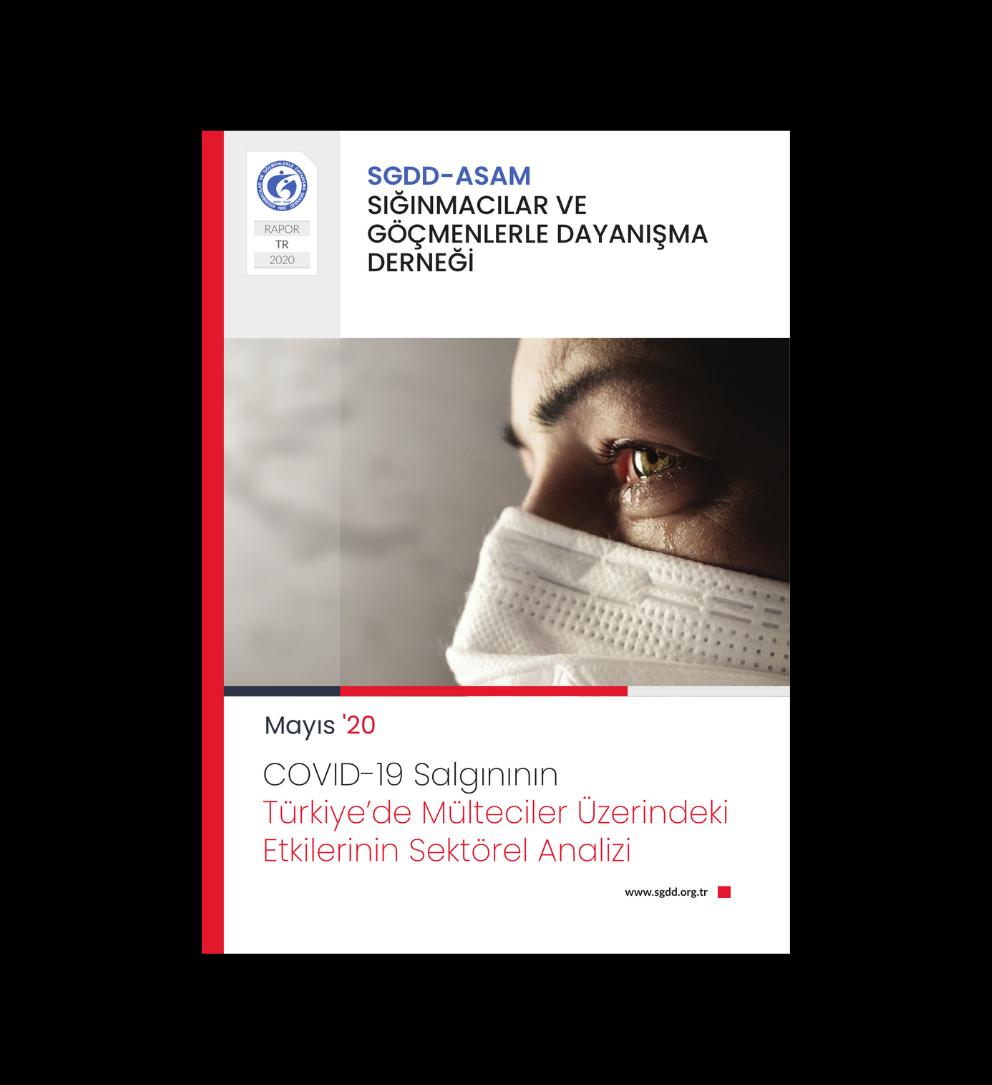 COVID-19 Salgınının Türkiye’de Mülteciler Üzerindeki Etkilerinin Sektörel Analizi