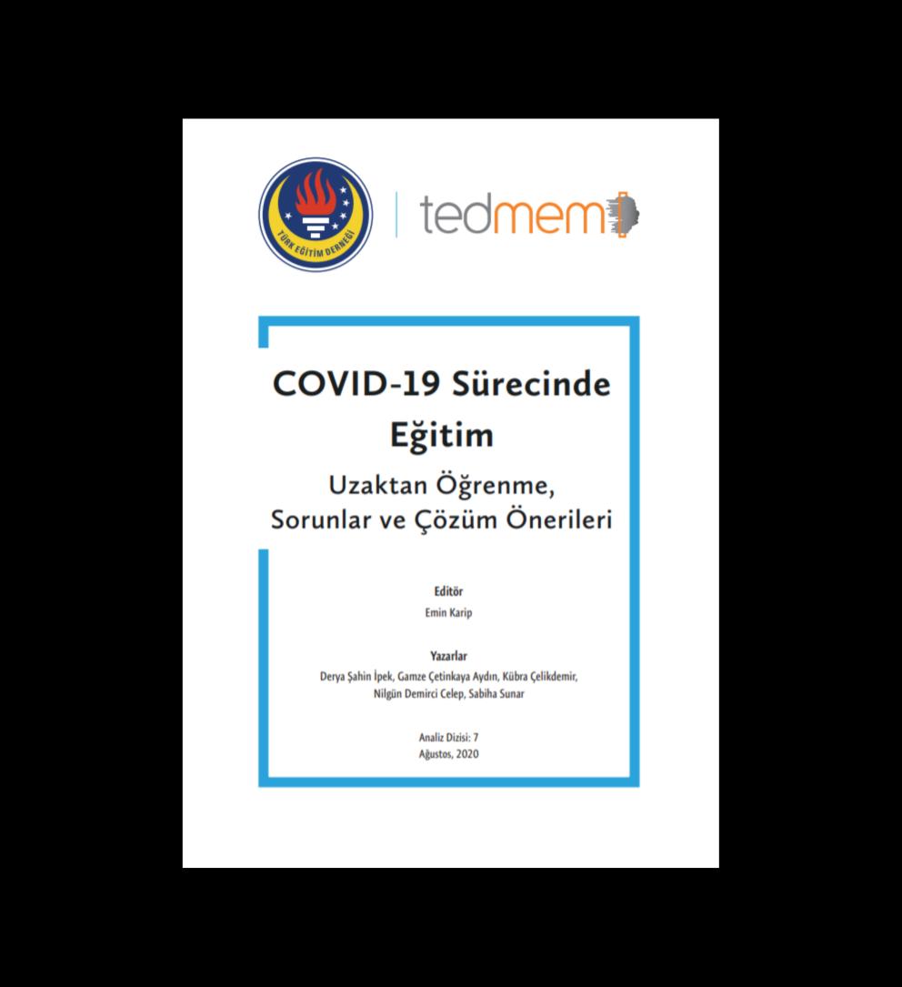 COVID-19 Sürecinde Eğitim_ Uzaktan Öğrenme, Sorunlar ve Çözüm Önerileri Raporu