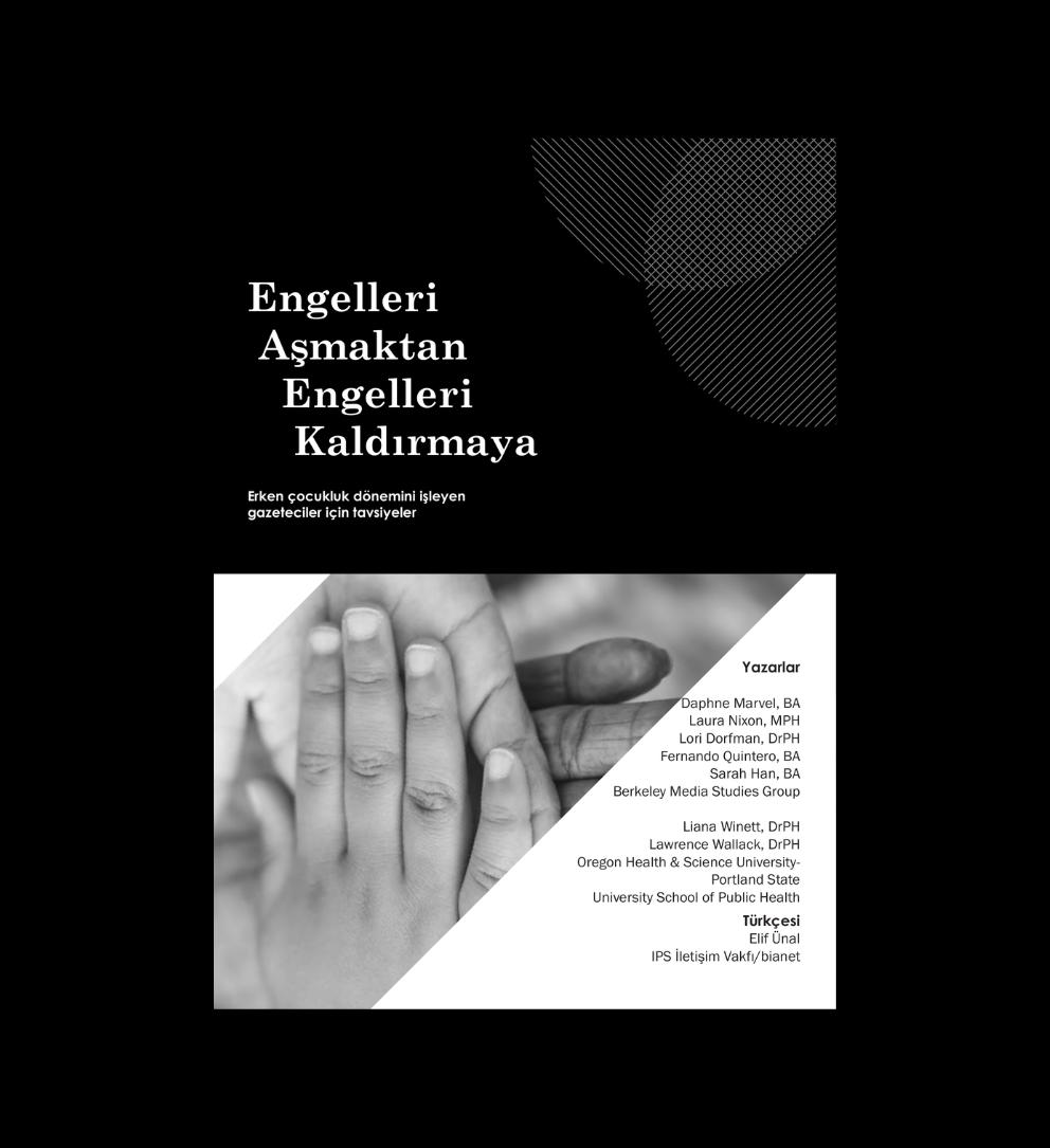Engelleri Aşmaktan Engelleri Kaldırmaya: Erken Çocukluk Dönemini İşleyen Gazeteciler İçin Tavsiyeler