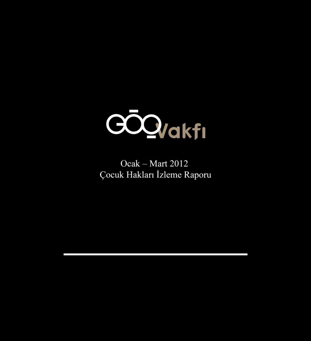 Göç Vakfı Ocak-Mart 2012 Çocuk Hakları İzleme Raporu