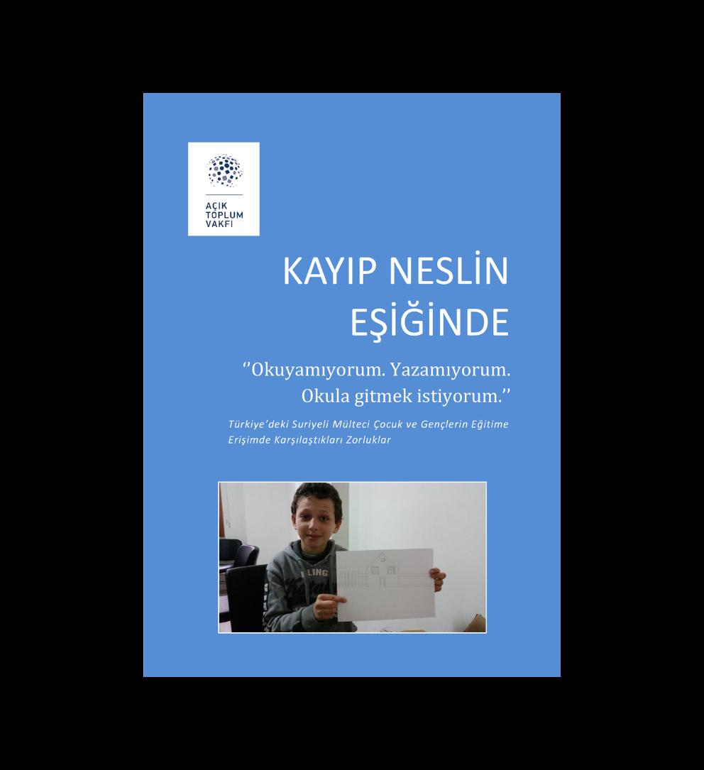Kayıp Neslin Eşiğinde: “Okuyamıyorum. Yazamıyorum. Okula gitmek istiyorum.”