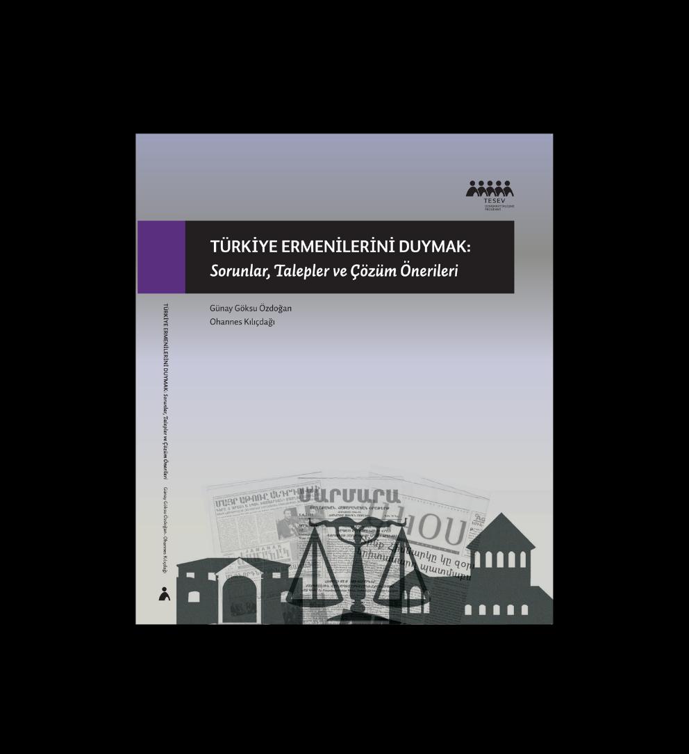 Türkiye Ermenilerini Duymak Sorunlar, Talepler ve Çözüm Önerileri