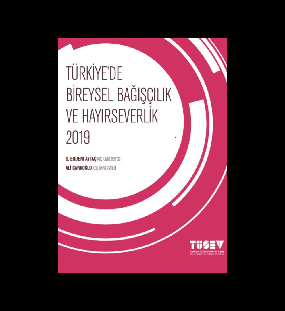 Türkiye’de Bireysel Bağışçılık ve Hayırseverlik 2019 Raporu
