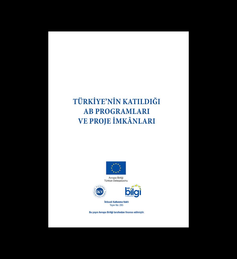 Türkiye’nin Katıldığı AB Programları ve Proje İmkânları