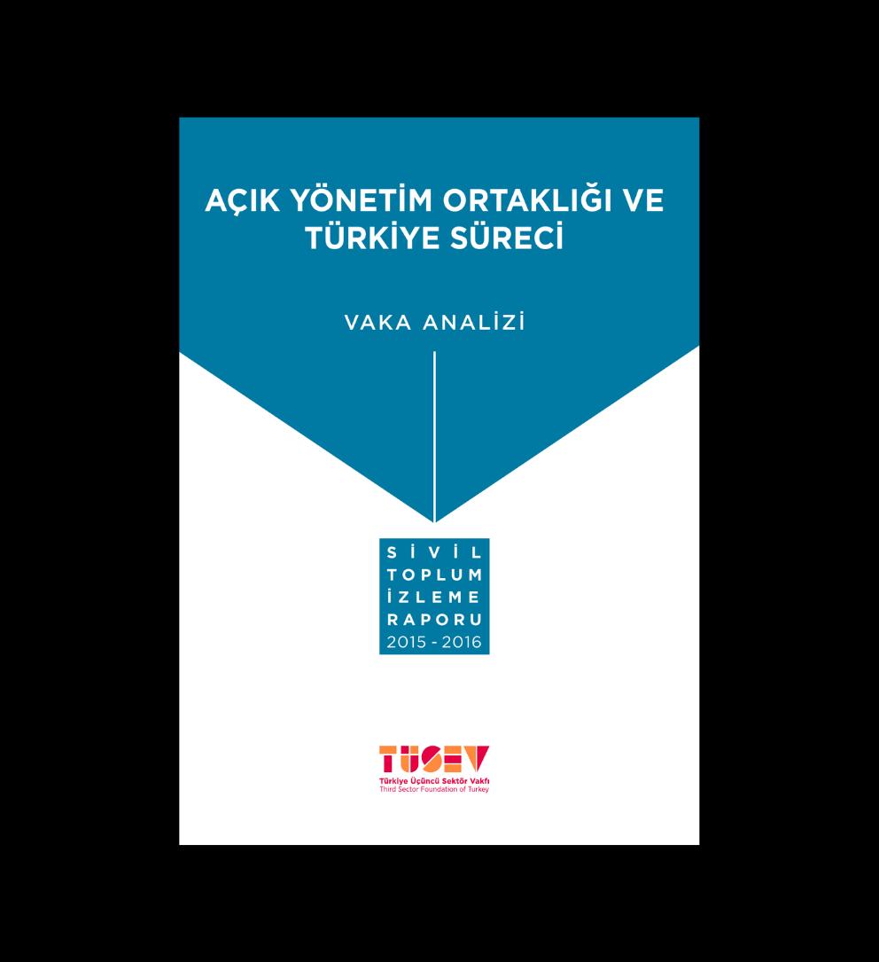TÜSEV'den Açık Yönetim Ortaklığı ve Türkiye Süreci Vaka Analizi