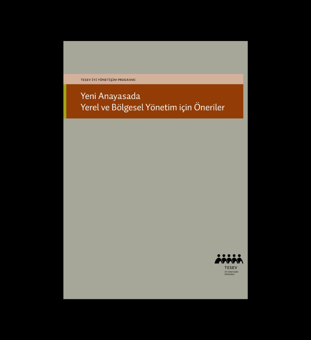 Yeni Anayasada Yerel ve Bölgesel Yönetim İçin Öneriler