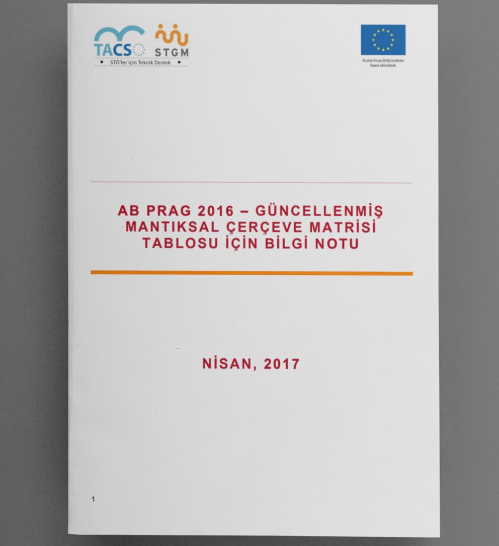 AB PRAG 2016  Güncellenmiş Mantıksal Çerçeve Matrisi Tablosu İçin Bilgi Notu