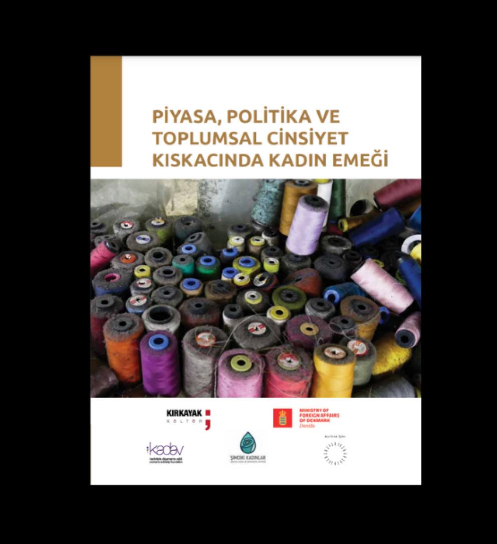Piyasa, Politika ve Toplumsal Cinsiyet Kıskacında Kadın Emeği