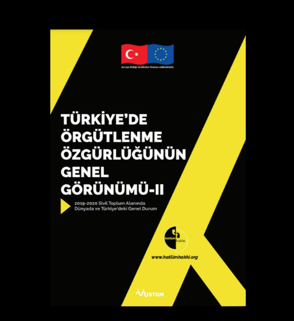 Türkiye’de Örgütlenme Özgürlüğünün Genel Görünümü-II