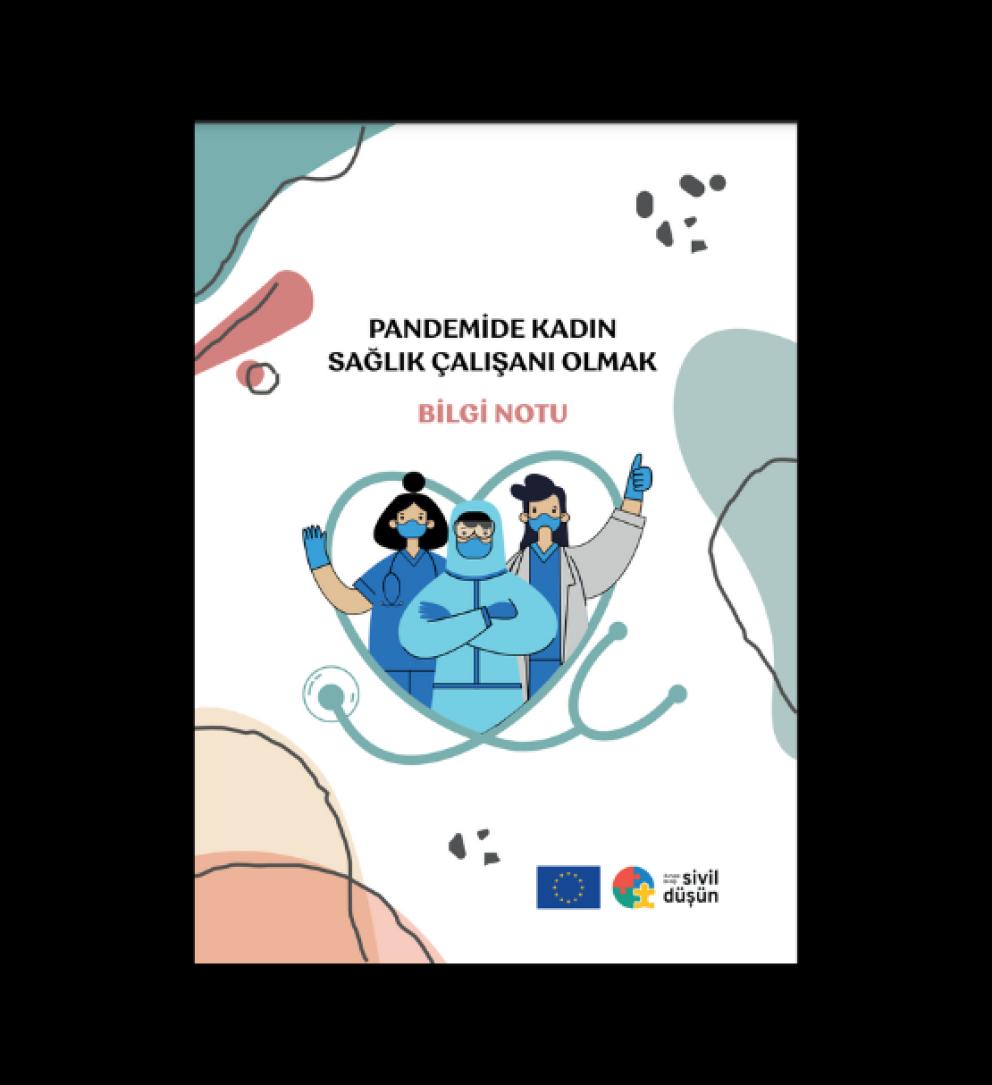 Pandemide Kadın Sağlık Çalışanı Olmak Araştırma Raporu ve Politika Önerisi