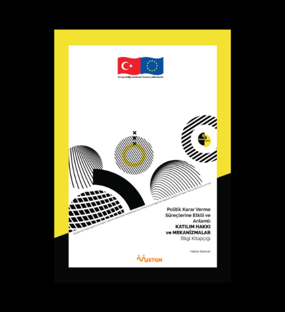 Politik Karar Verme Süreçlerine Etkili ve Anlamlı Katılım Hakkı ve Mekanizmalar Bilgi Kitapçığı