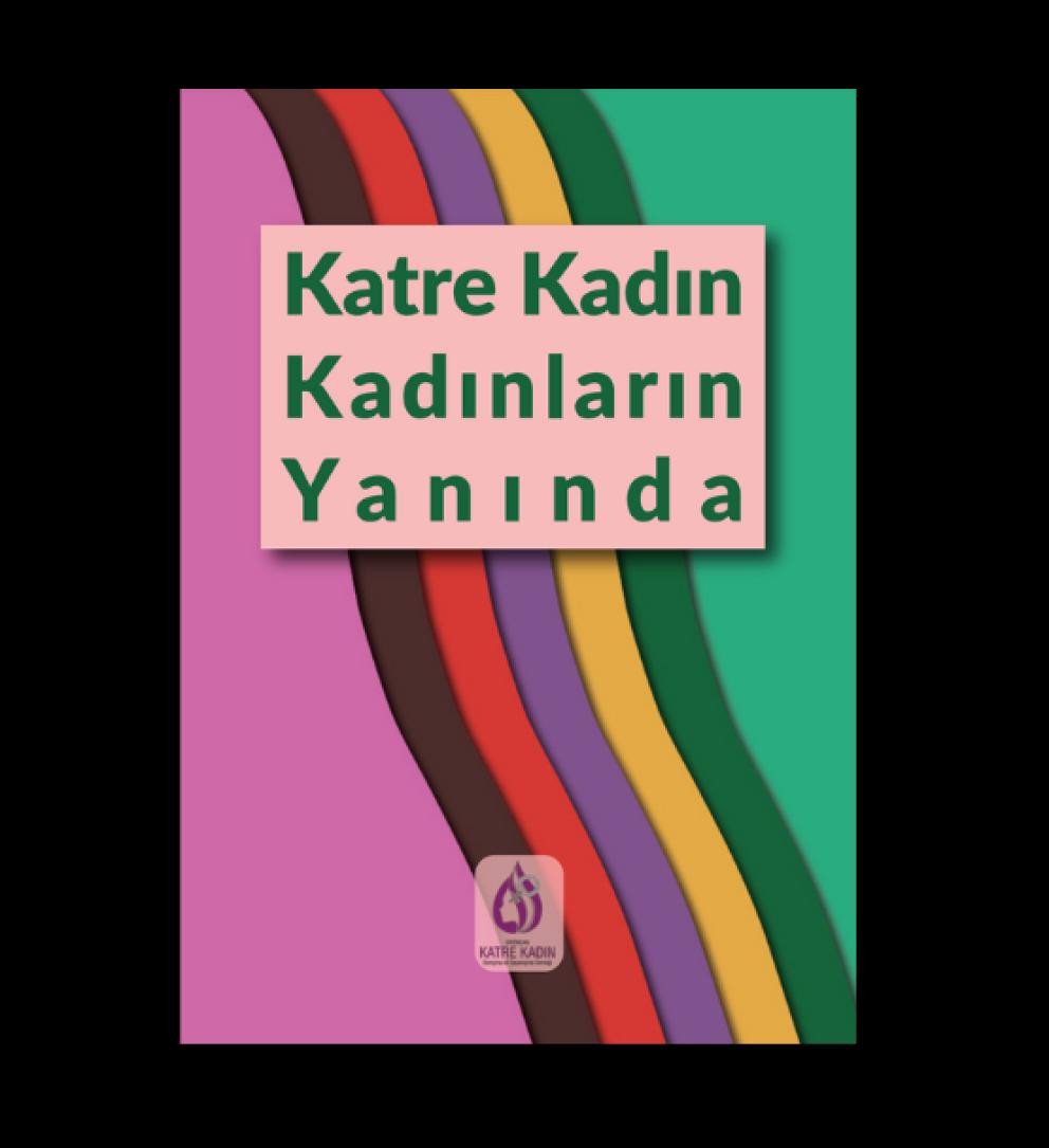 Katre Kadın Kadınların Yanında