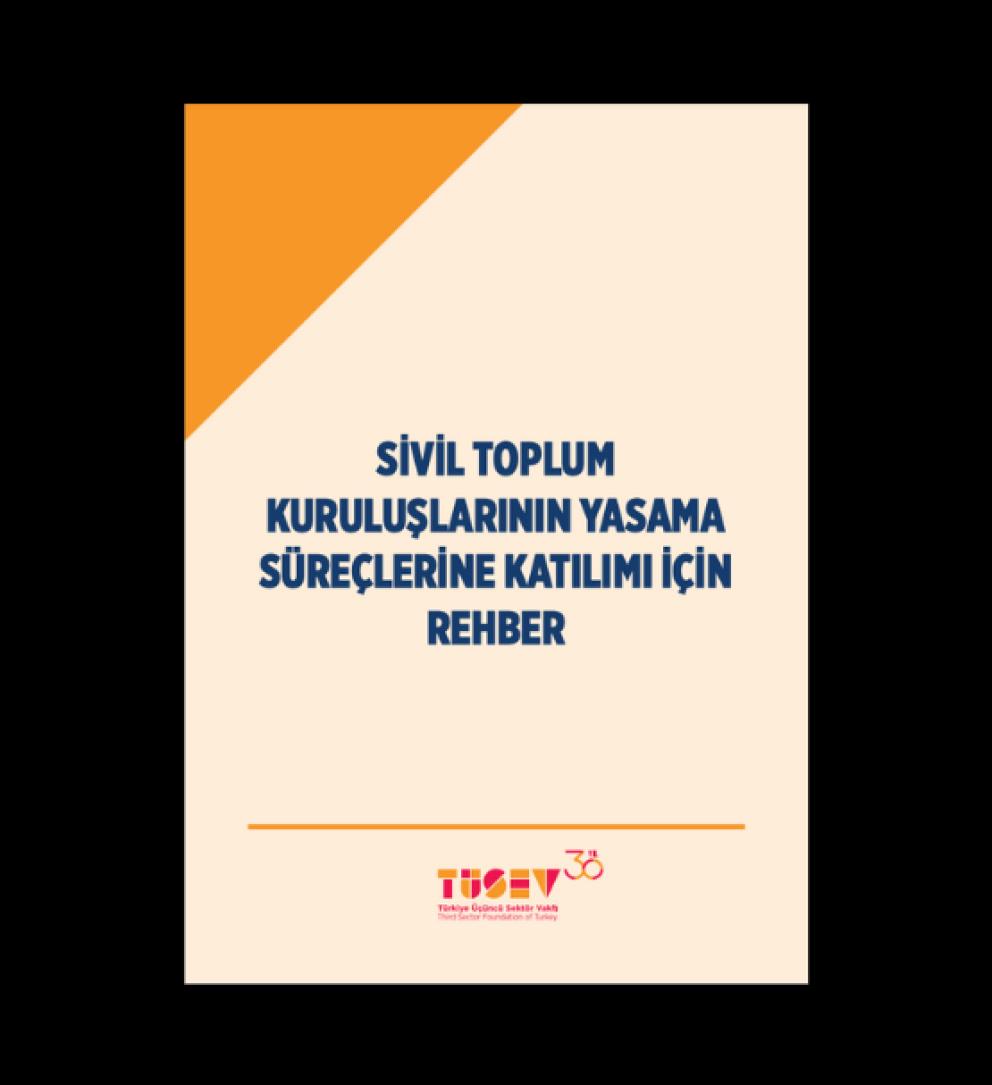 Sivil Toplum Kuruluşlarının Yasama Süreçlerine Katılımı için Rehber