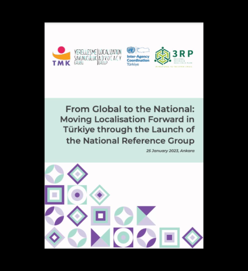 Türkiye: From Global to the National: Moving Localisation Forward in Türkiye through the Launch of the National Reference Group