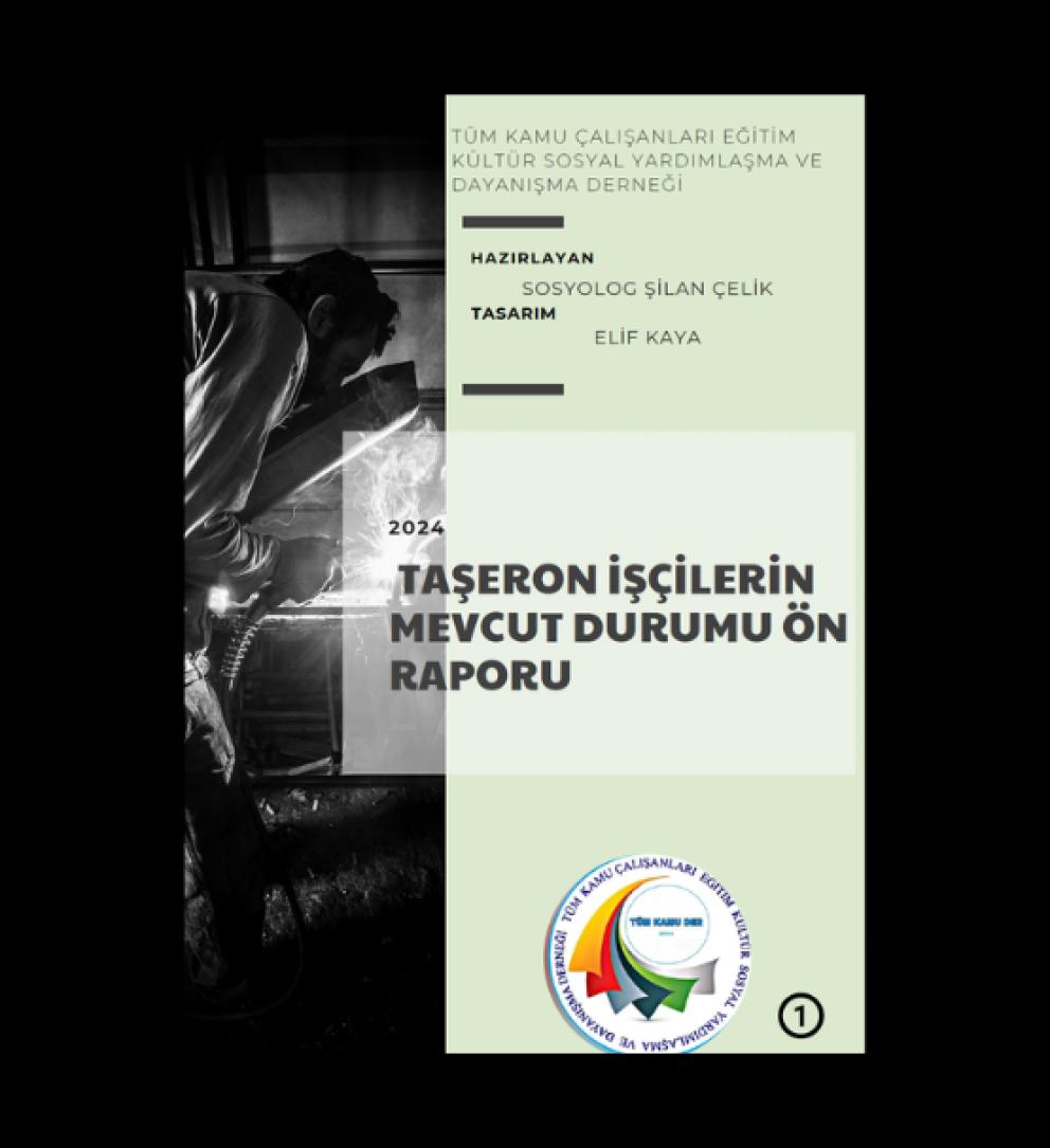 Taşeron işçilerin mevcut durumu ön rapor