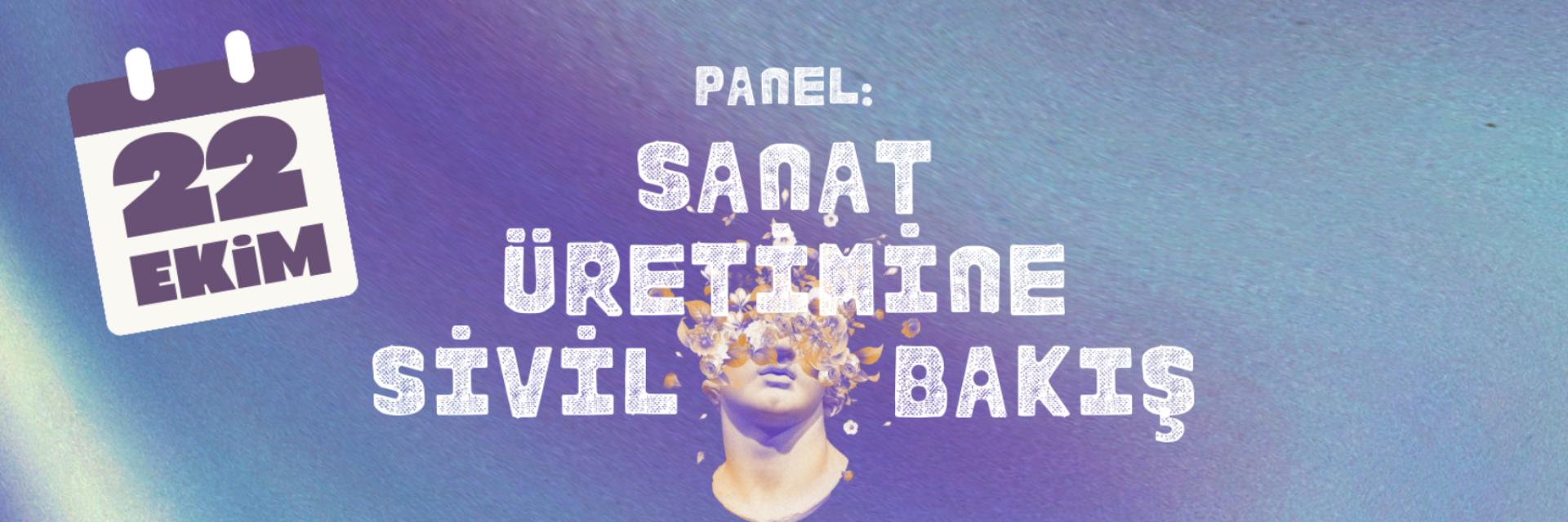 Sanat Üretimine Sivil Bakış