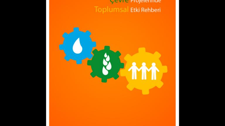 Çevre Projelerinde Toplumsal Etki Rehberi