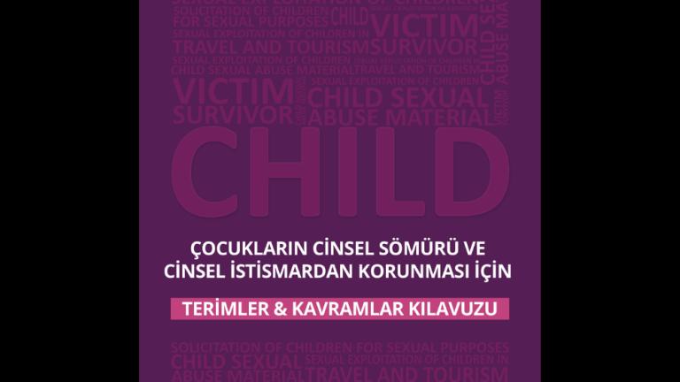 Çocukların Cinsel Sömürü ve Cinsel İstismardan Korunmasıyla İlgili Terimler ve Kavramlar Kılavuzu