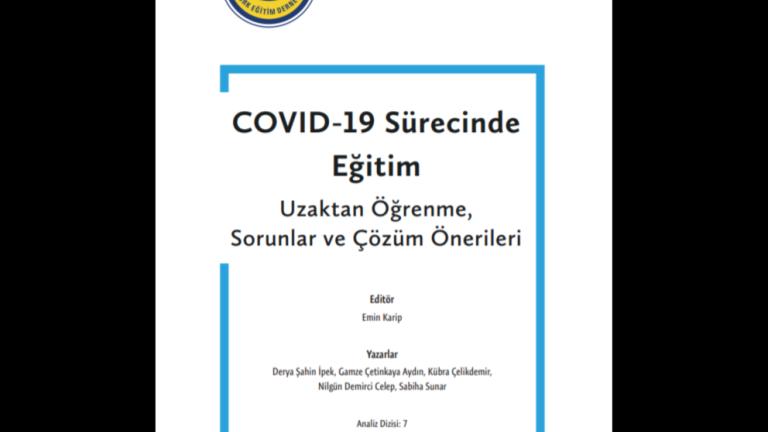 COVID-19 Sürecinde Eğitim_ Uzaktan Öğrenme, Sorunlar ve Çözüm Önerileri Raporu