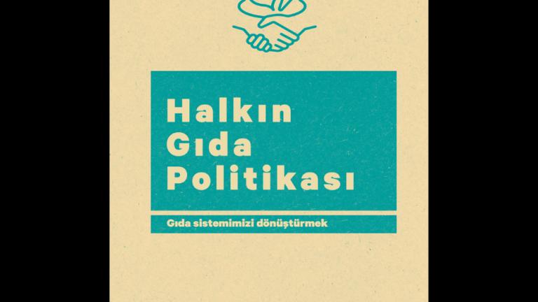 Ekoloji Kolektifi 'Halkın Gıda Politikası'nı Türkçe'ye Kazandırdı