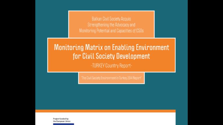 Sivil Toplumun Gelişimi için Elverişli Ortamın İzlenmesi Projesi 2014 Türkiye Raporu