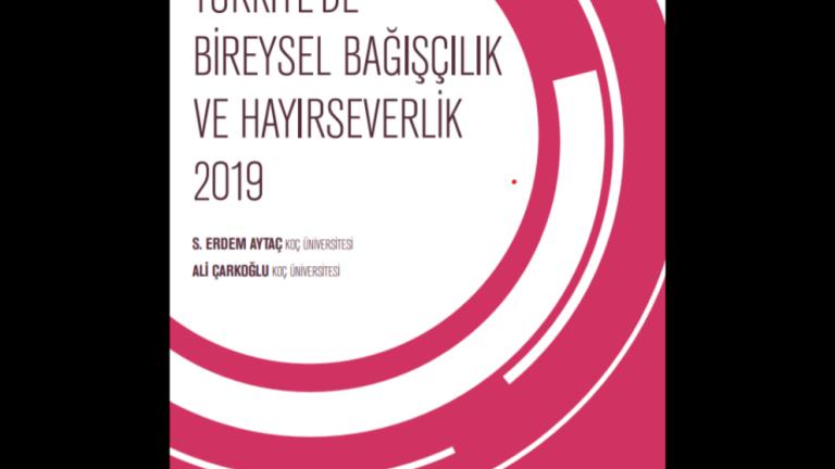 Türkiye’de Bireysel Bağışçılık ve Hayırseverlik 2019 Raporu