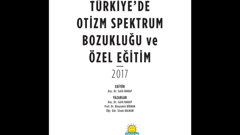 ‘Türkiye’de Otizm Spektrum Bozukluğu ve Özel Eğitim’ Raporu