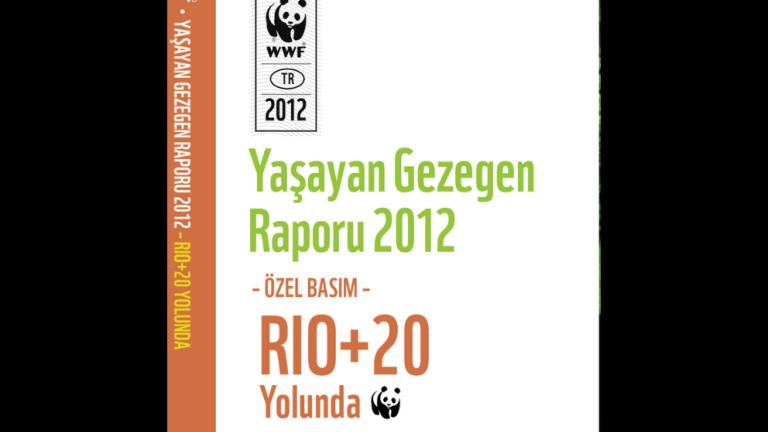 WWF - Yaşayan Gezegen Raporu 2012