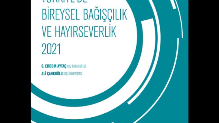 Türkiye'de Bireysel Bağışçılık ve Hayırseverlik Raporu 2021