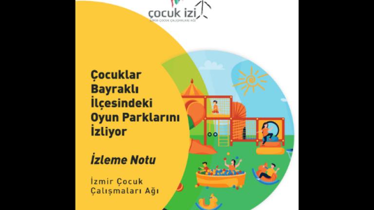 Çocuklar Bayraklı İlçesindeki Parkları İzliyor
