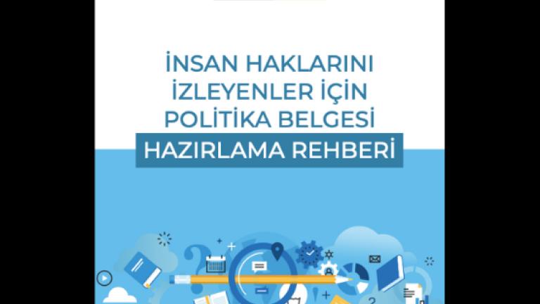 İnsan Haklarını İzleyenler için Politika Belgesi Hazırlama Rehberi