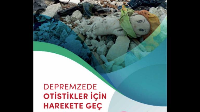 Depremzede Otistikler için Harekete Geç Rapor Kapağı