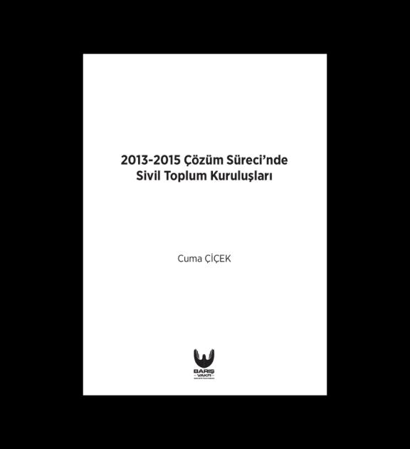 2013-2015 Çözüm Süreci’nde Sivil Toplum Kuruluşları