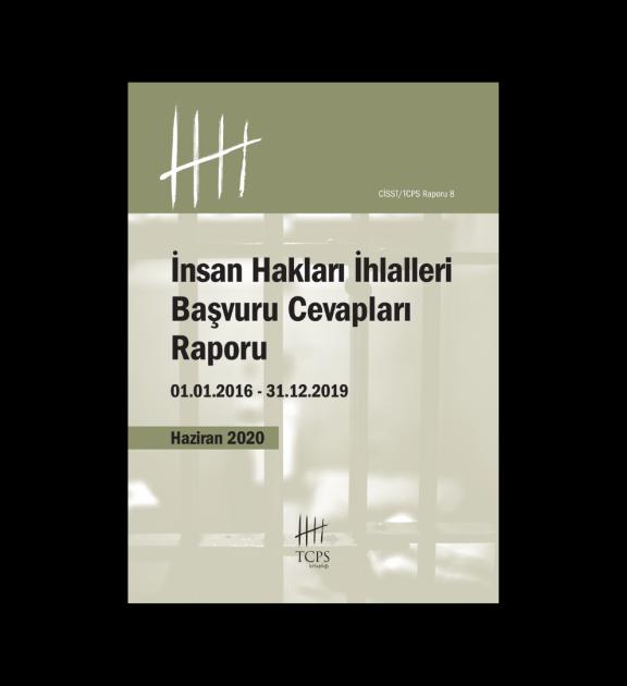 Ceza İnfaz Sisteminde Sivil Toplum Derneği'nden İnsan Hakları İhlalleri Başvuru Cevapları Raporu