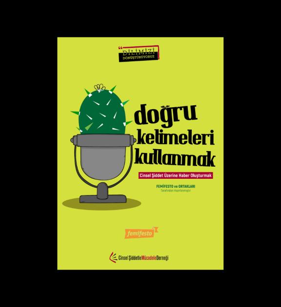 Doğru Kelimeleri Kullanmak: Cinsel Şiddet Üzerine Haber Oluşturmak 