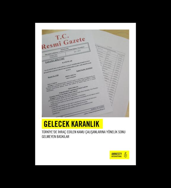 Gelecek Karanlık: Türkiye'de İhraç Edilen Kamu Çalışanlarına Yönelik Sonu Gelmeyen Baskılar