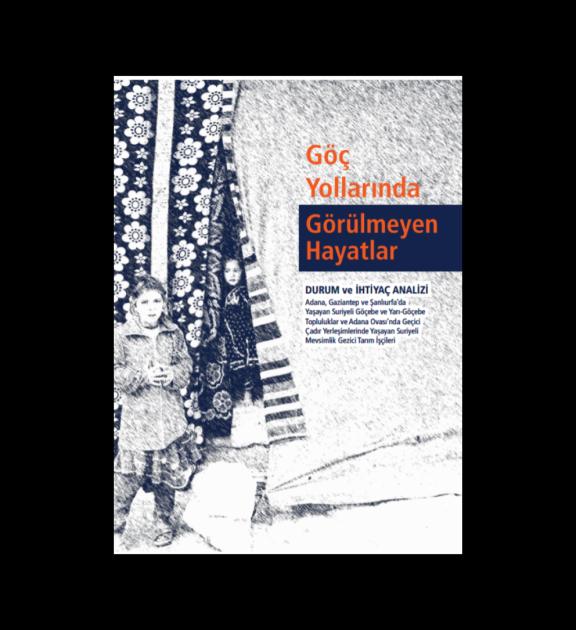 Göç Yollarında Görülmeyen Hayatlar