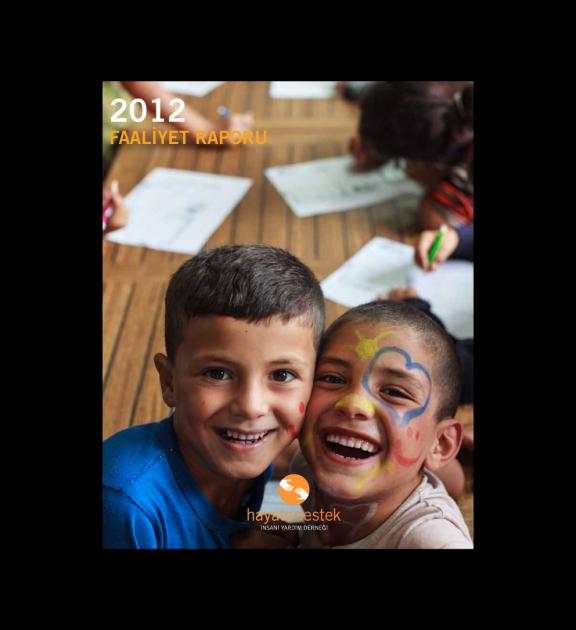 Hayata Destek Derneği 2012 Faaliyet Raporu