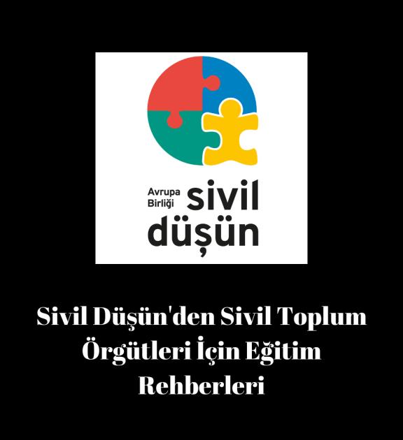 Sivil Düşün'den Sivil Toplum Örgütleri İçin Eğitim Rehberleri
