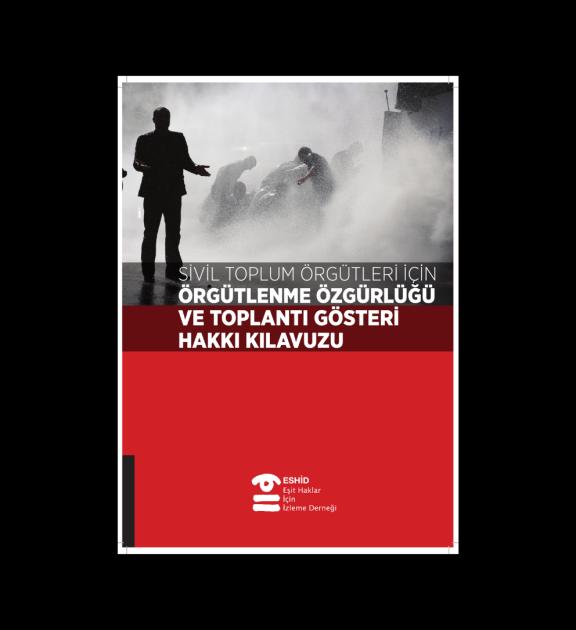 STÖ’ler İçin Örgütlenme Toplantı ve Gösteri Hakkı Kılavuzu