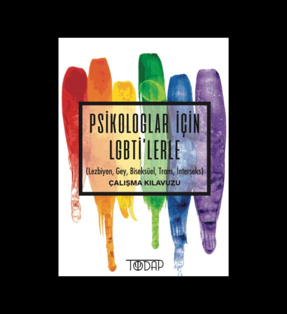 TODAP'tan Psikologlar İçin LGBTİ’lerle Çalışma Kılavuzu