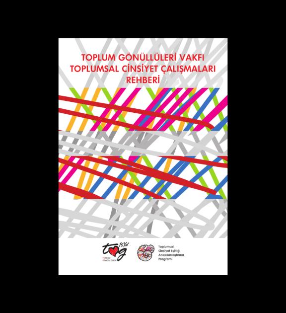 Toplum Gönüllüleri Vakfı Toplumsal Cinsiyet Çalışmaları Rehberi