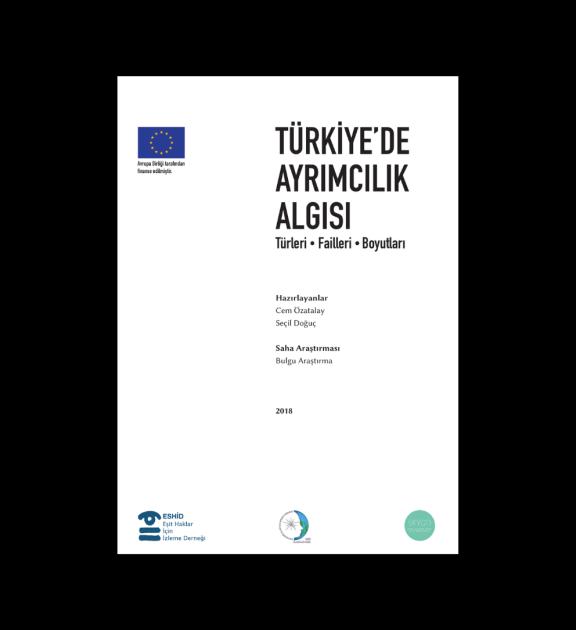 Türkiye’de Ayrımcılık Algısı_ Türleri • Failleri • Boyutları